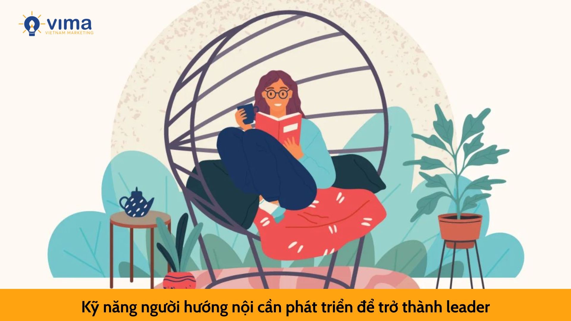 Kỹ năng người hướng nội cần phát triển để trở thành leader
